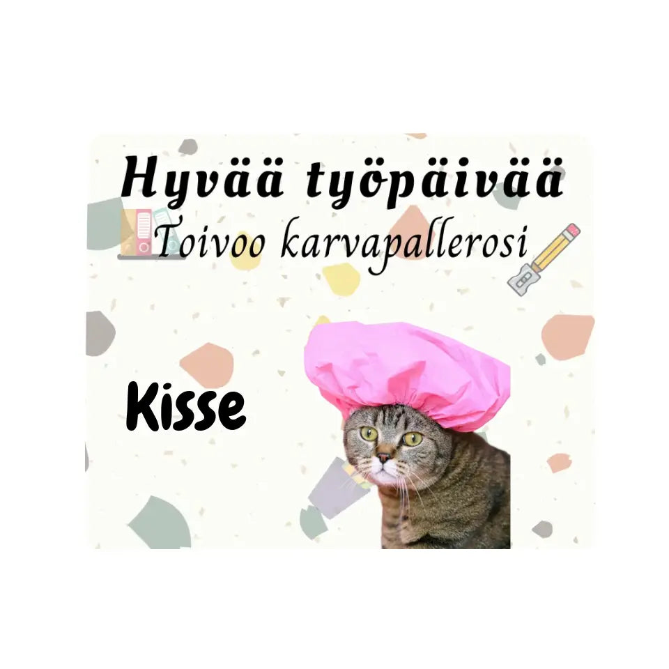 Kustomoitava hiirimatto - Hyvää työpäivää